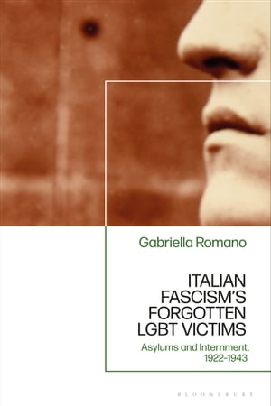 Italian Fascism’s Forgotten LGBT Victims