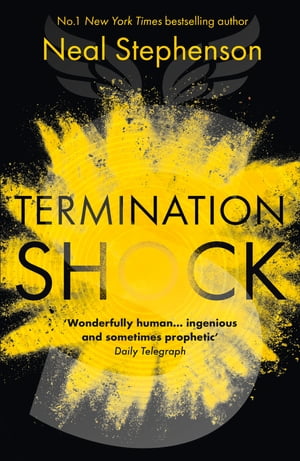 Termination Shock【電子書籍】 Neal Stephenson