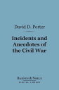 Incidents and Anecdotes of the Civil War (Barnes