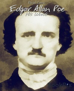 Edgar Allan Poe His Words【電子書籍】 Daniel Coenn