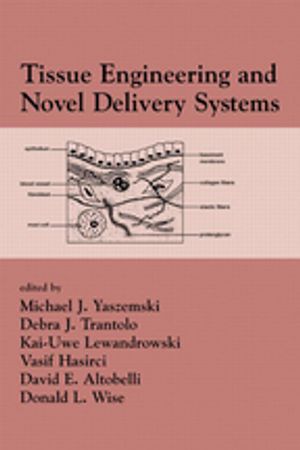 Tissue Engineering And Novel Delivery Systems【電子書籍】