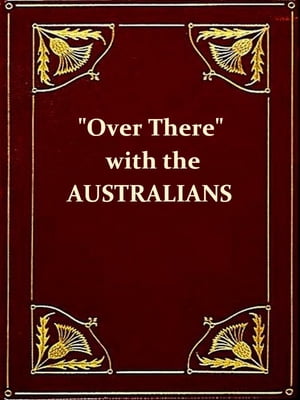 'Over There' with the Australians [Illustrated]