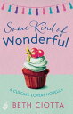 Some Kind of Wonderful: A Cupcake Lovers Novella 3.5 (A feel-good series of love...
