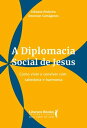 ŷKoboŻҽҥȥ㤨A diplomacia social de jesus Como viver e conviver com sabedoria e harmoniaŻҽҡ[ Edinete Pinheiro ]פβǤʤ590ߤˤʤޤ