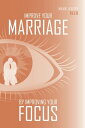 ŷKoboŻҽҥȥ㤨Improve Your Marriage by Improving Your FocusŻҽҡ[ Mark Avery Reed ]פβǤʤ312ߤˤʤޤ