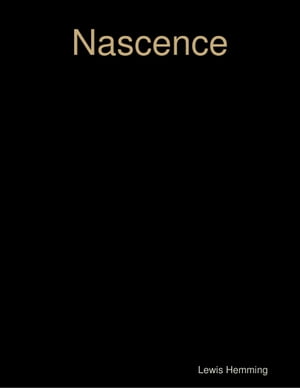 Nascence