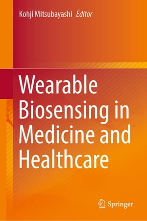 Wearable Biosensing in Medicine and Healthcare