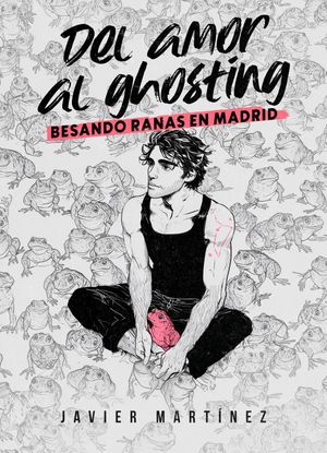 ŷKoboŻҽҥȥ㤨Del amor al ghosting Besando ranas en MadridŻҽҡ[ Javier Mart?nez ]פβǤʤ256ߤˤʤޤ
