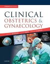 Clinical Obstetrics and Gynaecology E-Book Clinical Obstetrics and Gynaecology E-Book【電子書籍】