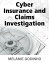 Cyber Insurance and Claims Investigation