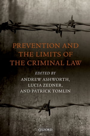 Prevention and the Limits of the Criminal Law