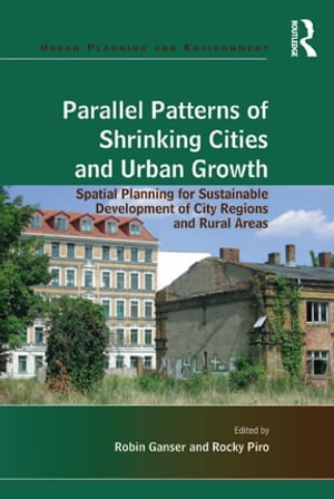 Parallel Patterns of Shrinking Cities and Urban Growth