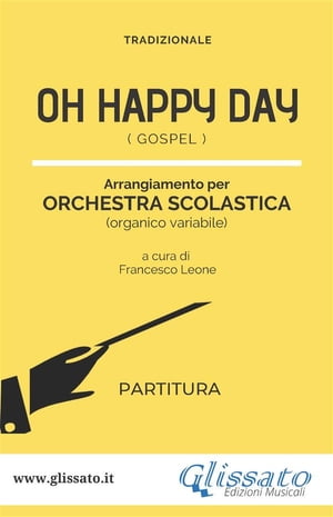 Oh Happy Day - Orchestra Scolastica (partitura)