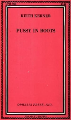 Pussy In Boots【電子書籍】[ Kerner,Keith ]