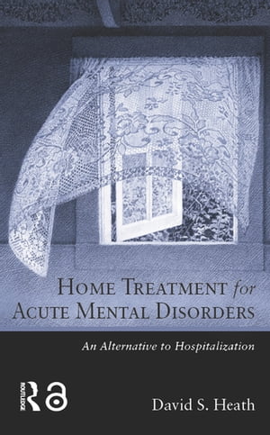 Home Treatment for Acute Mental Disorders