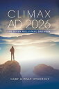 ŷKoboŻҽҥȥ㤨Climax AD 2026 The Seven Millennial Day ViewŻҽҡ[ Gary Overholt ]פβǤʤ399ߤˤʤޤ