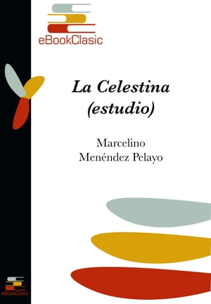 La Celestina (estudio) (Anotado)