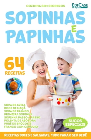 Cozinha Sem Segredos Ed. 4 - Sopinhas e Papinhas【電子書籍】[ Edicase ]