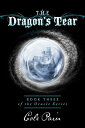 The Dragon's Tear Book Three of the Oracle Serie