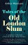 Tales of the Old London Slum ? Complete Collection: 4 Novels &30+ Short Stories (A Child of the Jago, To London Town, Cunning Murrell, The Hole in the Wall, Tales of Mean Streets, Old Essex)Żҽҡ[ Arthur Morrison ]