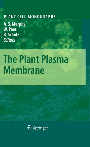 The Plant Plasma Membrane