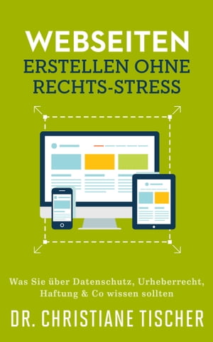 Webseiten erstellen ohne Rechts.Stress