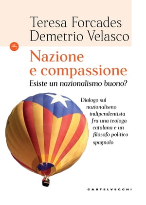 Nazione e compassione Esiste un nazionalismo buono?Żҽҡ[ Teresa Forcades ]