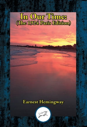 In Our Time The 1924 Paris Edition【電子書