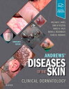 Andrews' Diseases of the Skin Clinical Dermatology