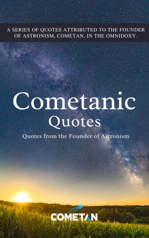 Cometanic Quotes