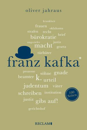 Franz Kafka. 100 Seiten Reclam 100 Seiten【電子書籍】 Oliver Jahraus