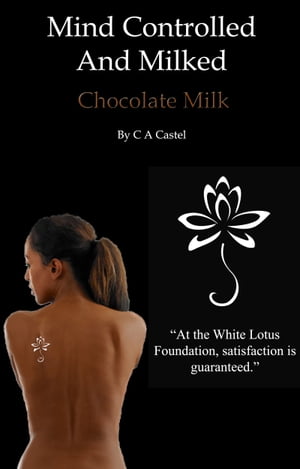 Mind Controlled And Milked: Chocolate Milk