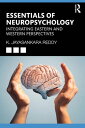 Essentials of Neuropsychology Integrating Eastern and Western Perspectives