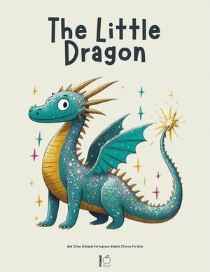 ŷKoboŻҽҥȥ㤨The Little Dragon And Other Bilingual Portuguese-English Stories for KidsŻҽҡ[ Pomme Bilingual ]פβǤʤ150ߤˤʤޤ