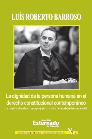 La dignidad de la persona humana en el derecho constitucional contempor?neoŻҽҡ[ Lu?s Roberto Barroso ]