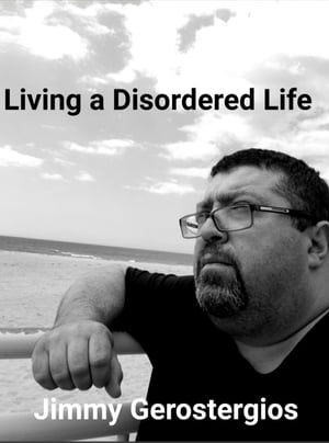 Living a Disordered Life