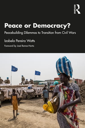 Peace or Democracy? Peacebuilding Dilemmas to Transition from Civil Wars