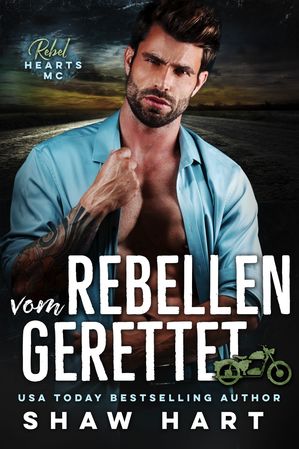 Vom Rebellen Gerettet【電子書籍】 Shaw Hart