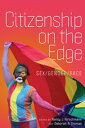 Citizenship on the Edge Sex/Gender/Race【電子書籍】