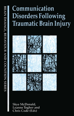 Communication Disorders Following Traumatic Brain Injury