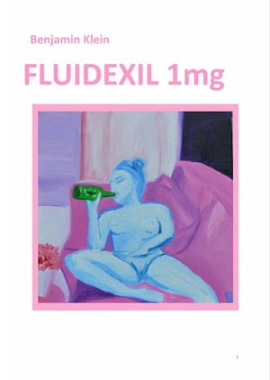 Fluidexil 1 mgŻҽҡ[ Benjamin Klein ]