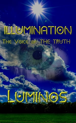 ILLUMINATION - The Voice of The Truth.