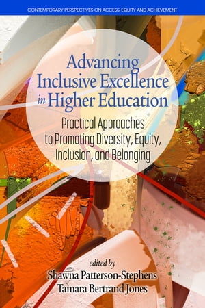 Advancing Inclusive Excellence in Higher Education