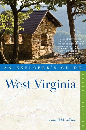 Explorer's Guide West Virginia (Second Edition) (Explorer's Complete)