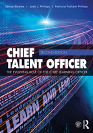 Chief Talent Officer The Evolving Role of the Chief Learning OfficerŻҽҡ[ Tamar Elkeles ]