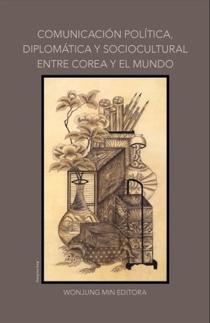 Comunicación política, diplomática y sociocultural entre Corea y el mundo