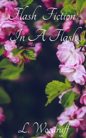 ŷKoboŻҽҥȥ㤨Flash Fiction In a FlashŻҽҡ[ Lashanda Woodruff ]פβǤʤ111ߤˤʤޤ