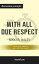 Summary: “With All Due Respect: Defending America with Grit and Grace" by Nikki R. Haley - Discussion Prompts