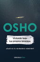 ŷKoboŻҽҥȥ㤨Viviendo bajos tus propios t?rminos ?Cu?l es la verdadera rebeli?n?Żҽҡ[ Osho ]פβǤʤ740ߤˤʤޤ