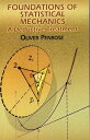 Foundations of Statistical Mechanics A Deductive Treatment【電子書籍】 Oliver Penrose